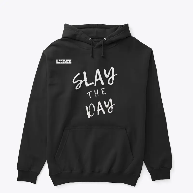 "SLAY THE DAY" Hoodie